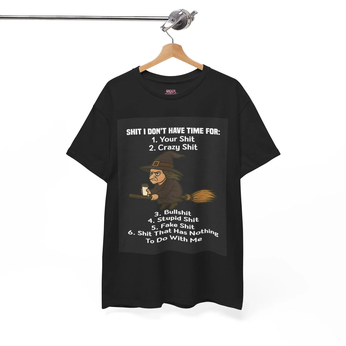 Cotton Tee S**t I Don't Have Time For List Shirt - underthestarsbabe