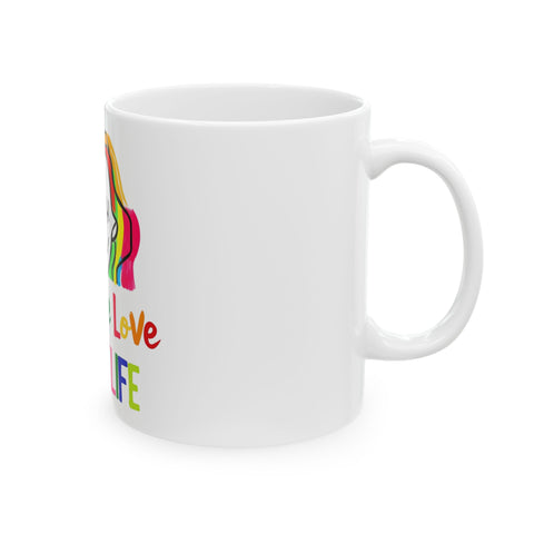 I Am The Love Of My Life Mug 11oz