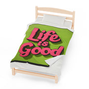 Life is Good Velveteen Plush Blanket - Warm & Inspiring - Under the Stars Babe