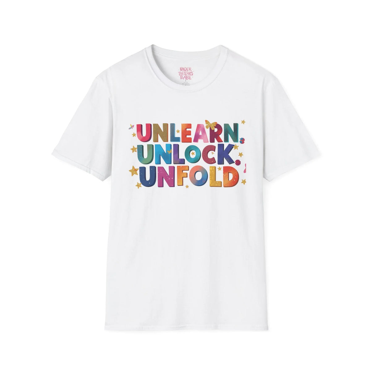 Unlearn Unlock Unfold Graphic Tee | Premium Cotton Streetwear - underthestarsbabe