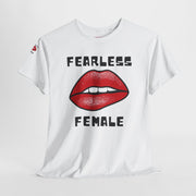 Empowering Fearless Female Tee - Unisex T-Shirt for Gender Equality Advocates