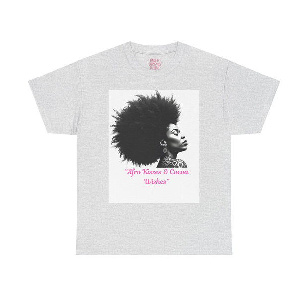 Afro Kisses & Cocoa Wishes Tee | Unisex Heavy Cotton T-Shirt for Black History Month, Celebrations, Diversity, Gift for Her