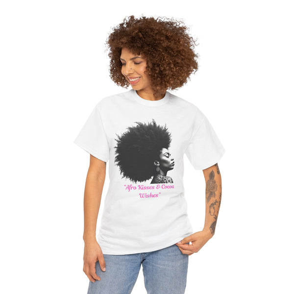 Afro Kisses & Cocoa Wishes Tee | Unisex Heavy Cotton T-Shirt for Black History Month, Celebrations, Diversity, Gift for Her