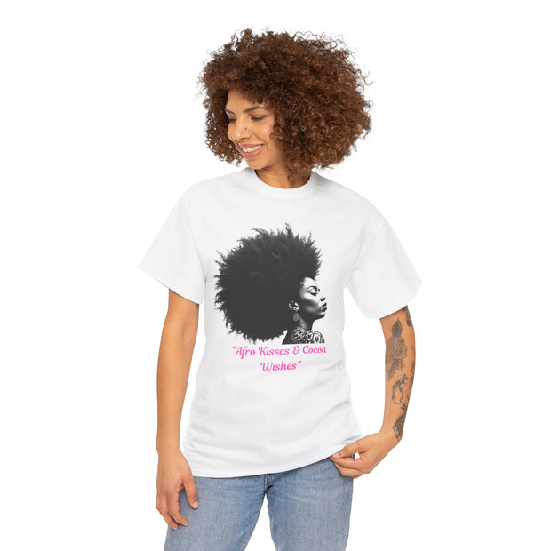 Afro Kisses & Cocoa Wishes Tee | Unisex Heavy Cotton T-Shirt for Black History Month, Celebrations, Diversity, Gift for Her