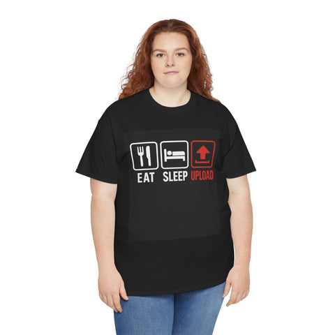 Eat Sleep Upload Funny Cotton T-Shirt