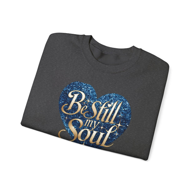 Be Still My Soul Unisex Crewneck Sweatshirt - Under The Stars Babe