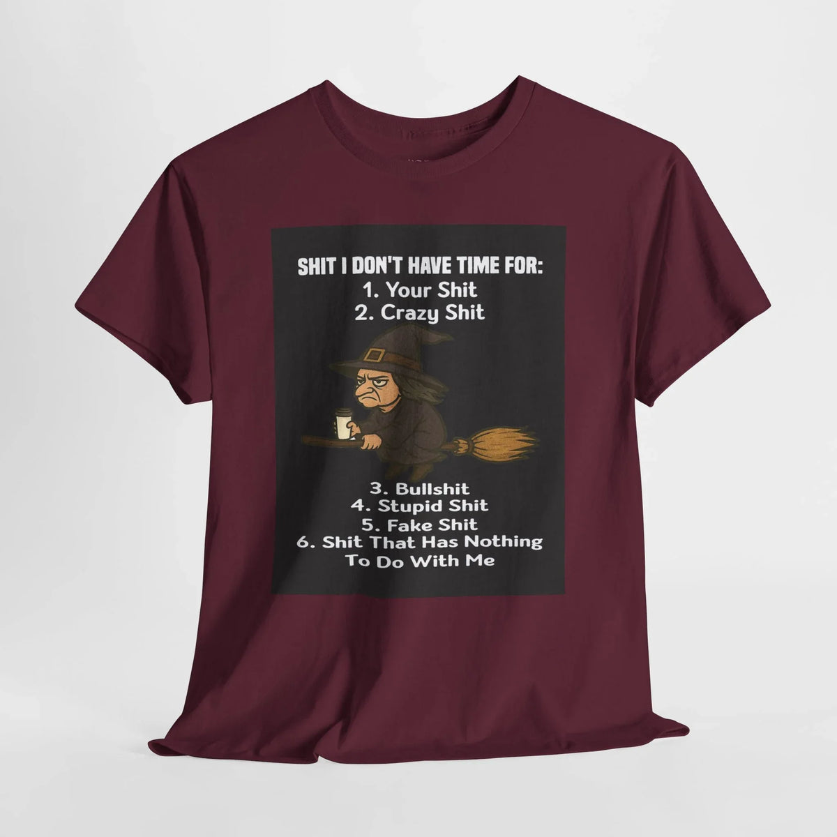 Cotton Tee S**t I Don't Have Time For List Shirt - underthestarsbabe