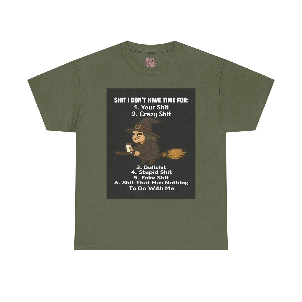 Cotton Tee S**t I Don't Have Time For List Shirt - underthestarsbabe