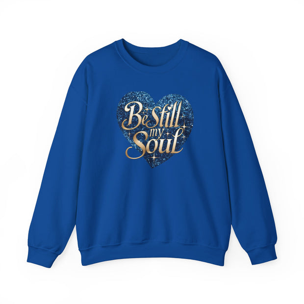 Be Still My Soul Unisex Crewneck Sweatshirt - Under The Stars Babe