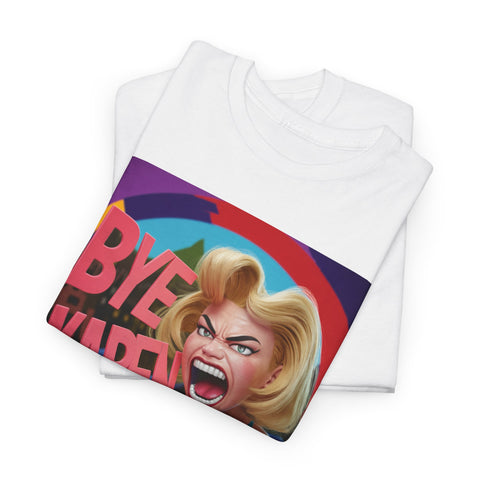 Bye Karen Unisex Heavy Cotton Tee - Funny & Bold - Under the Stars Babe