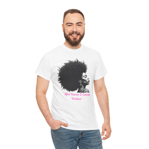Afro Kisses & Cocoa Wishes Tee | Unisex Heavy Cotton T-Shirt for Black History Month, Celebrations, Diversity, Gift for Her
