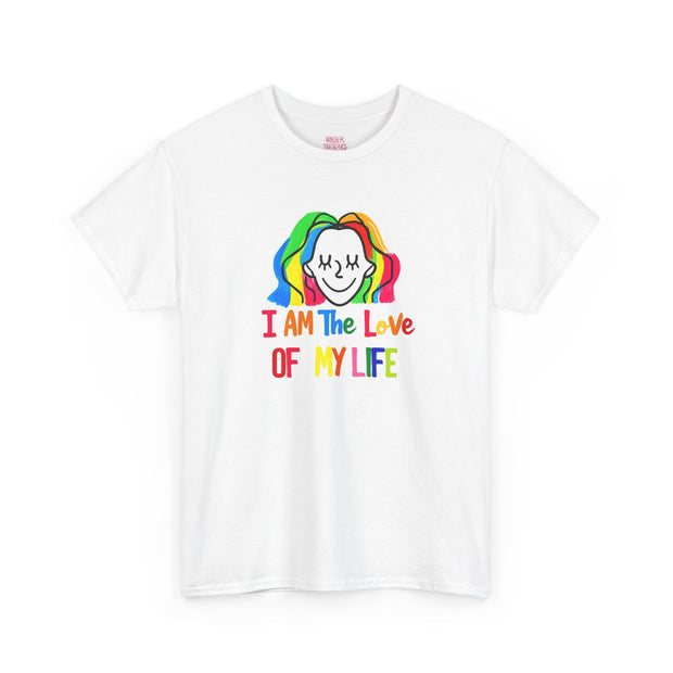 I AM The Love Of MY Life Cotton Tee Shirt
