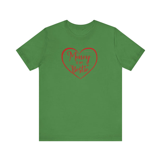 Money Is My Bestie Unisex Jersey Short Sleeve Tee - Under The Stars Babe