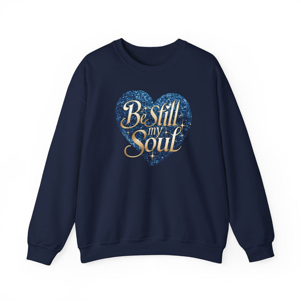 Be Still My Soul Unisex Crewneck Sweatshirt - Under The Stars Babe