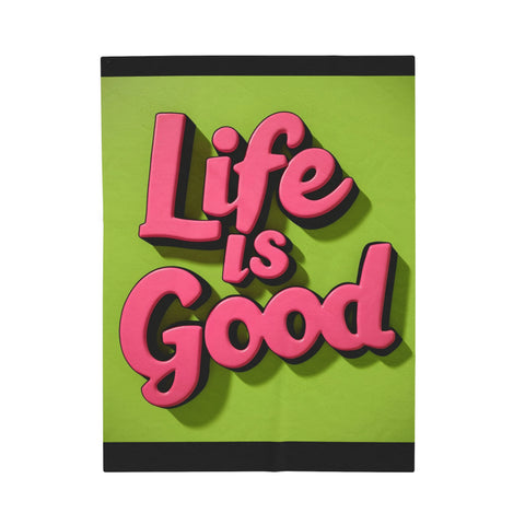 Life is Good Velveteen Plush Blanket - Warm & Inspiring - Under the Stars Babe
