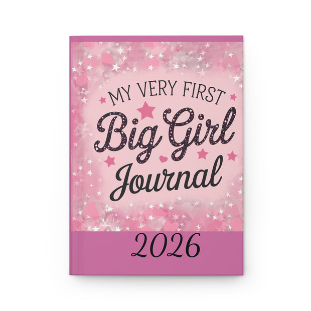Hardcover Journal Matte - My Very First Big Girl Journal