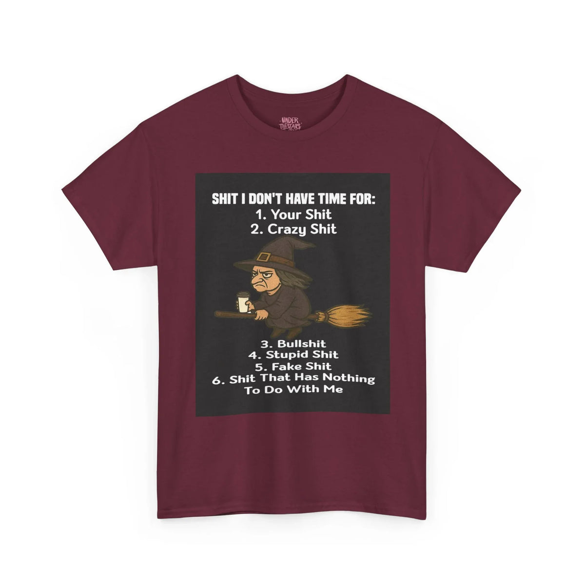 Cotton Tee S**t I Don't Have Time For List Shirt - underthestarsbabe