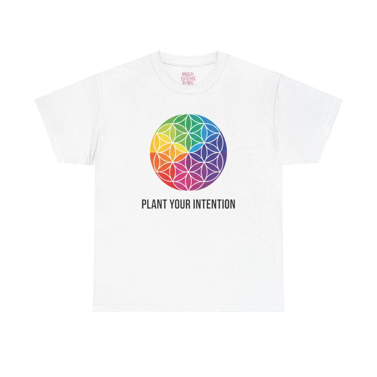 Intent Planting T‑Shirt — Rainbow Flower of Life Graphic Tee ("Plant Your Intention") - underthestarsbabe