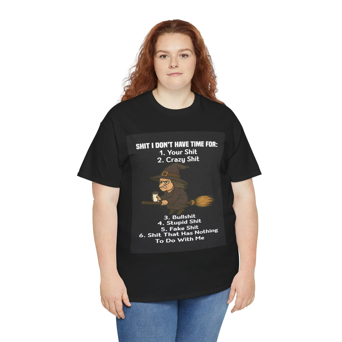 Cotton Tee S**t I Don't Have Time For List Shirt - underthestarsbabe