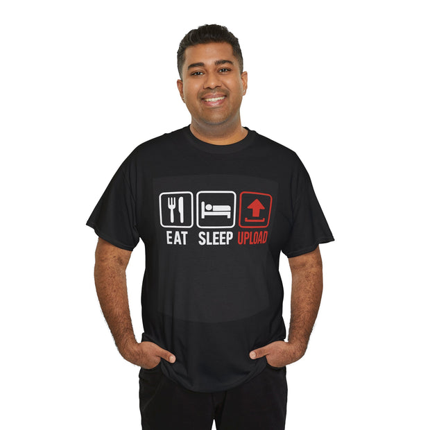 Eat Sleep Upload Funny Cotton T-Shirt