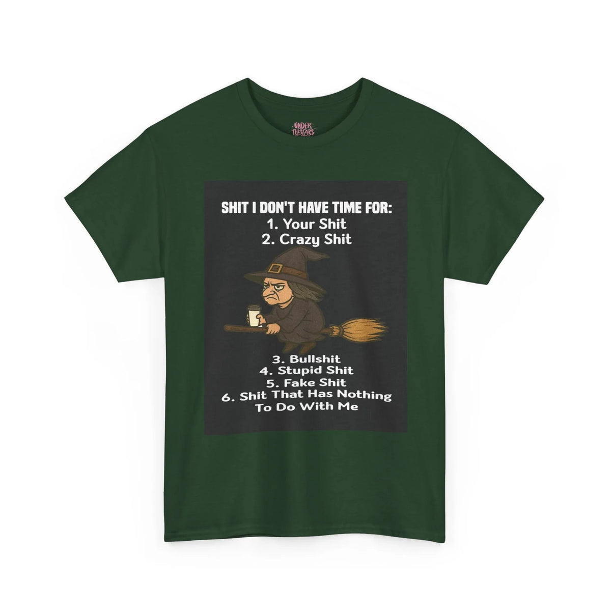 Cotton Tee S**t I Don't Have Time For List Shirt - underthestarsbabe