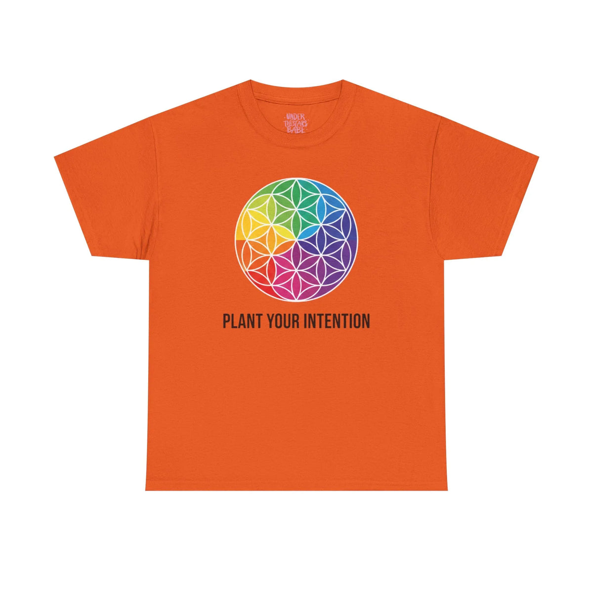 Intent Planting T‑Shirt — Rainbow Flower of Life Graphic Tee ("Plant Your Intention") - underthestarsbabe