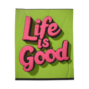 Life is Good Velveteen Plush Blanket - Warm & Inspiring - Under the Stars Babe