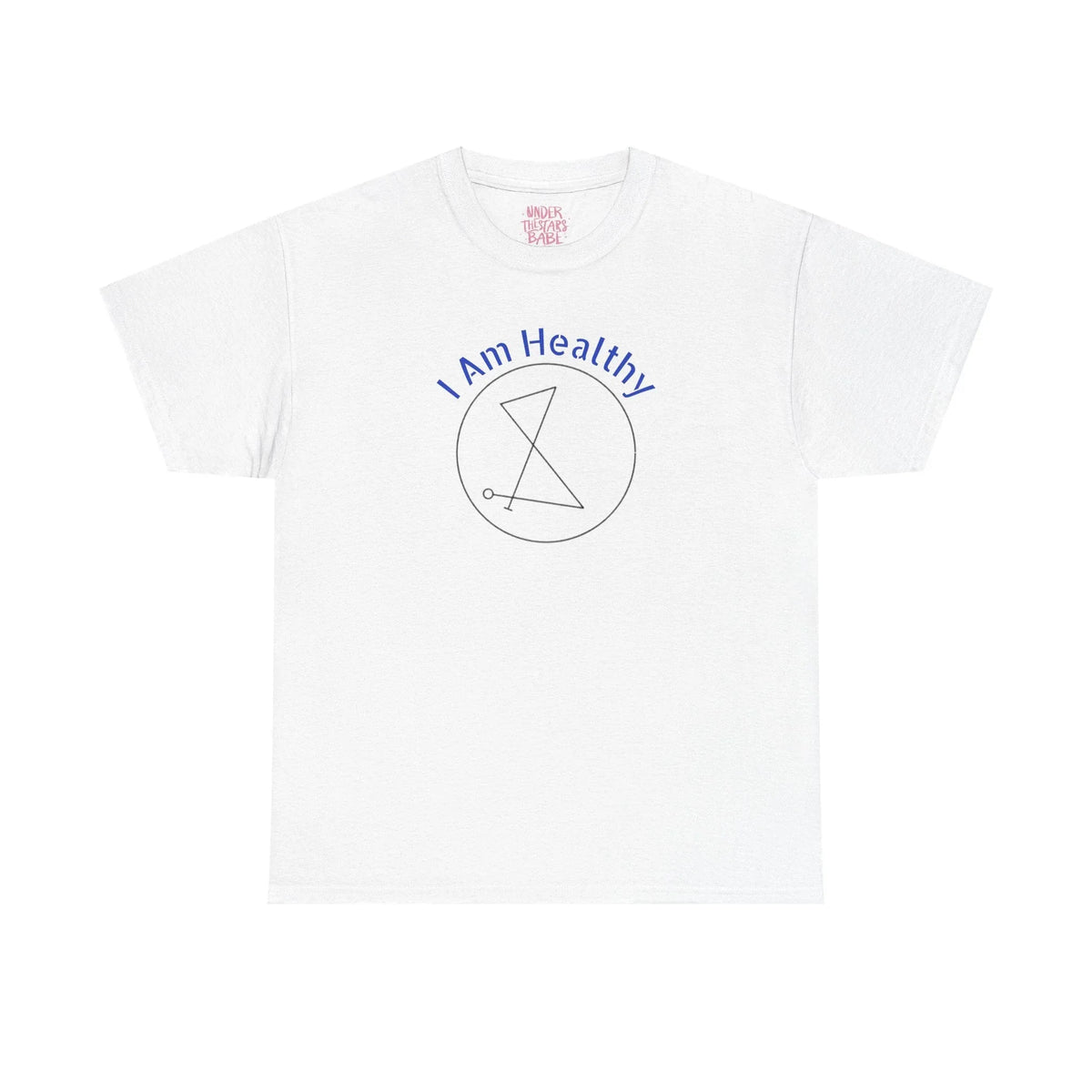 I AM Healthy Sigil Healing T-Shirt — Spiritual Wellness Tee - underthestarsbabe