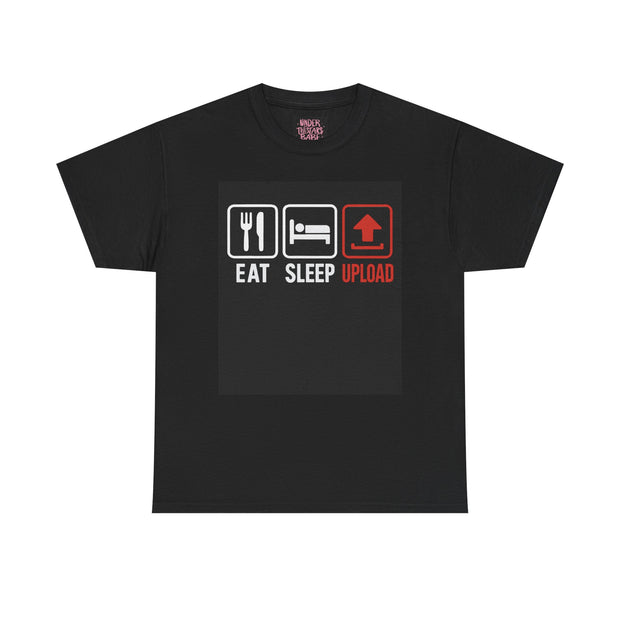 Eat Sleep Upload Funny Cotton T-Shirt