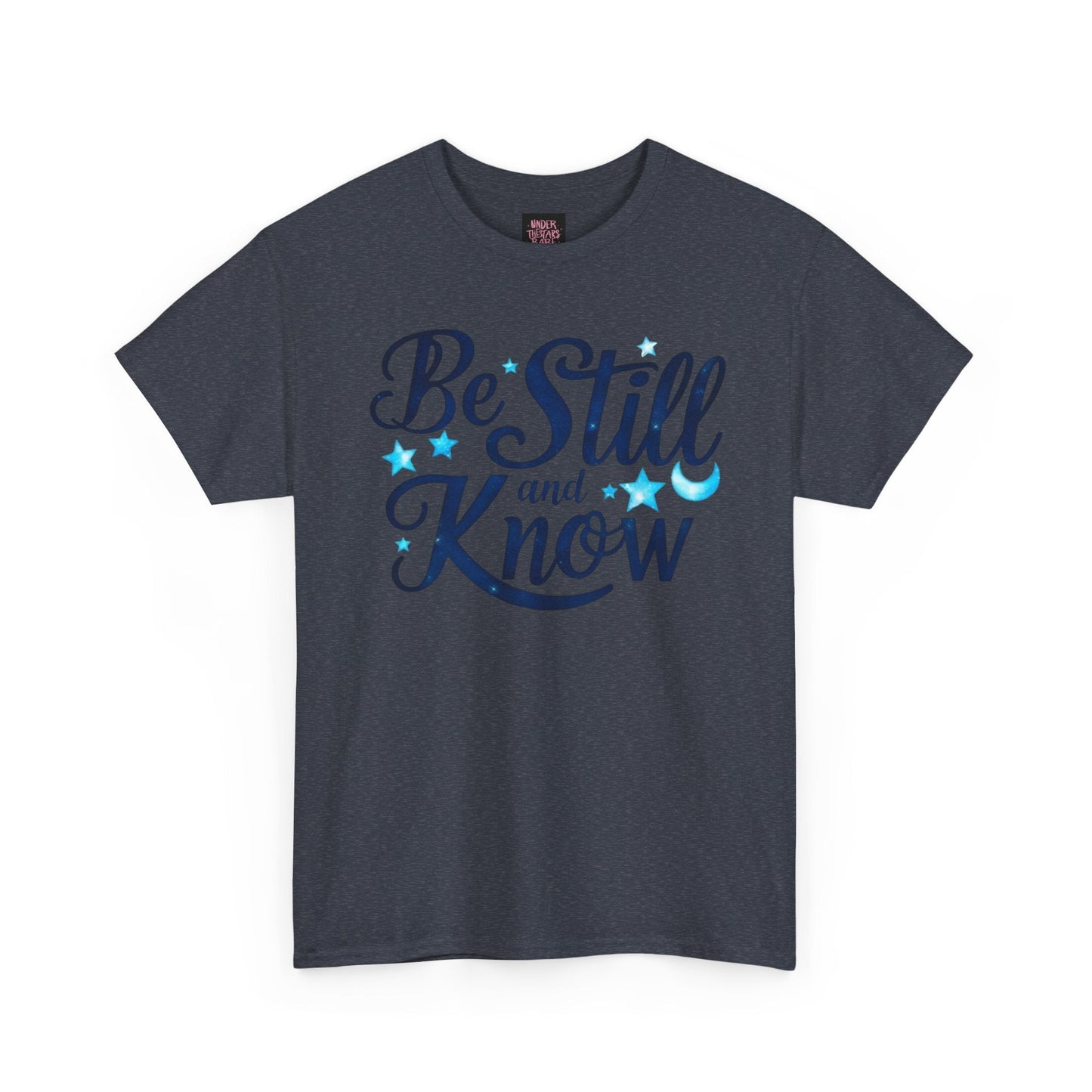 Be Still And Know Cotton Tee Shirt - underthestarsbabe