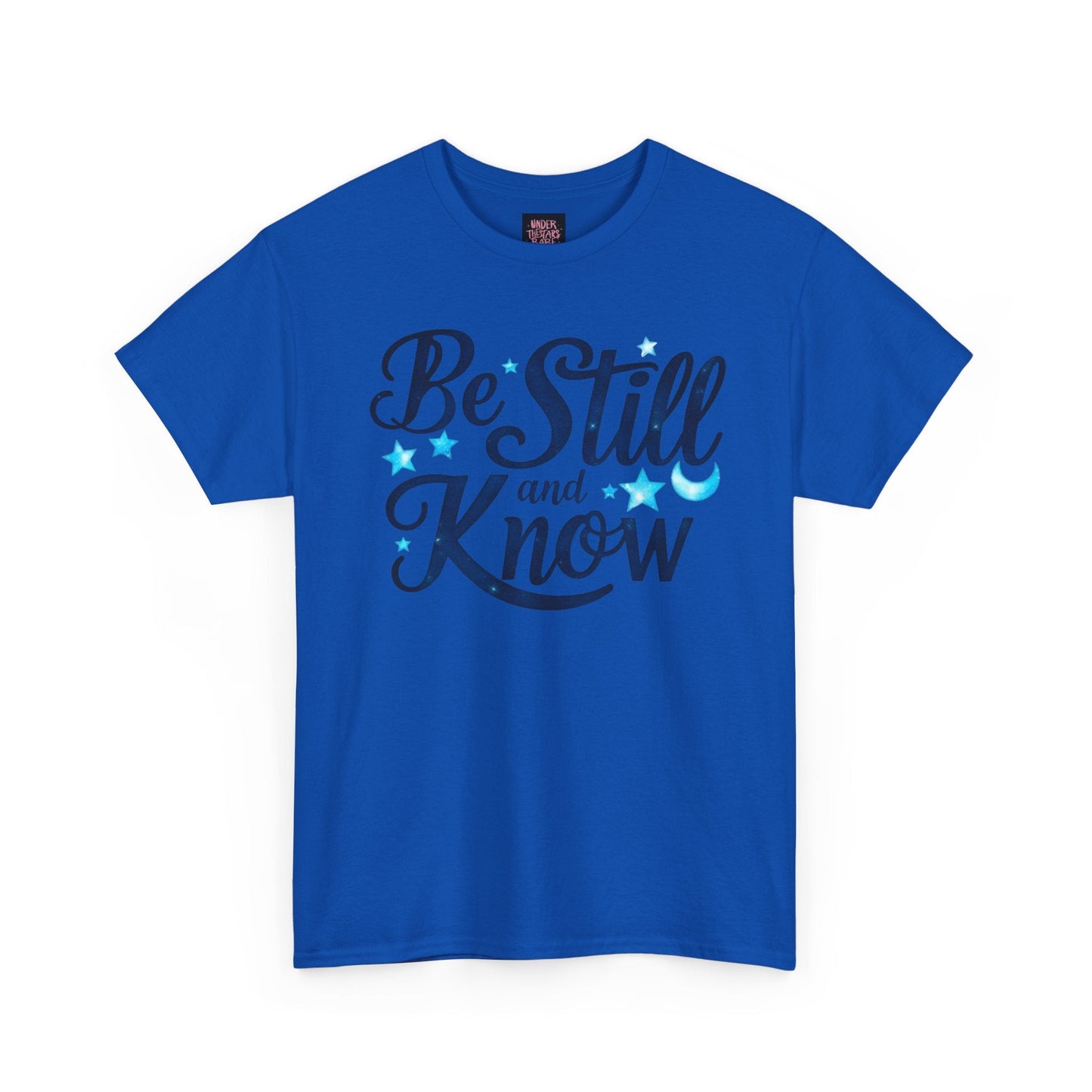 Be Still And Know Cotton Tee Shirt - underthestarsbabe