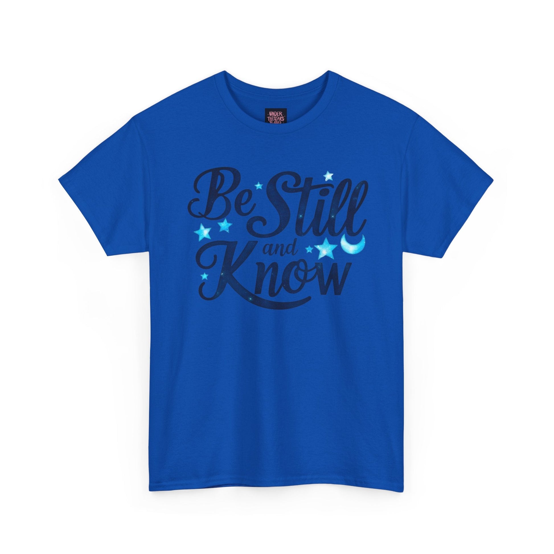Be Still And Know Cotton Tee Shirt - underthestarsbabe