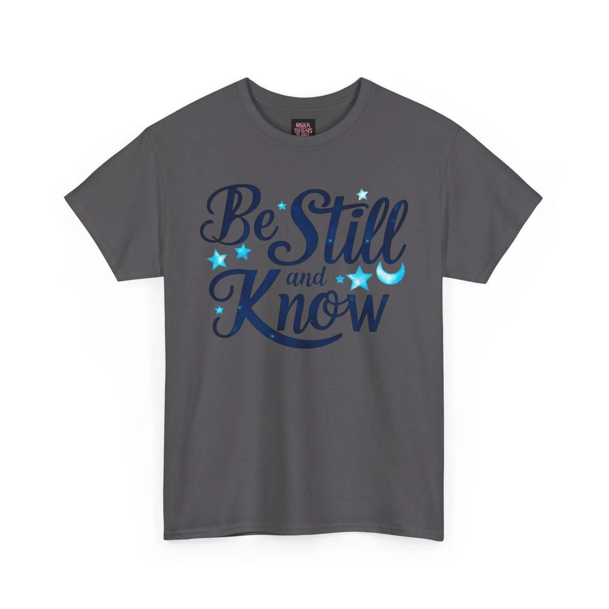 Be Still And Know Cotton Tee Shirt - underthestarsbabe
