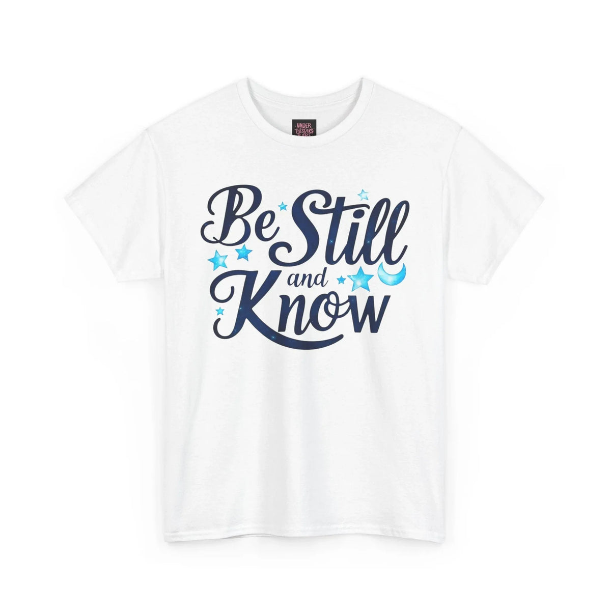 Be Still And Know Cotton Tee Shirt - underthestarsbabe
