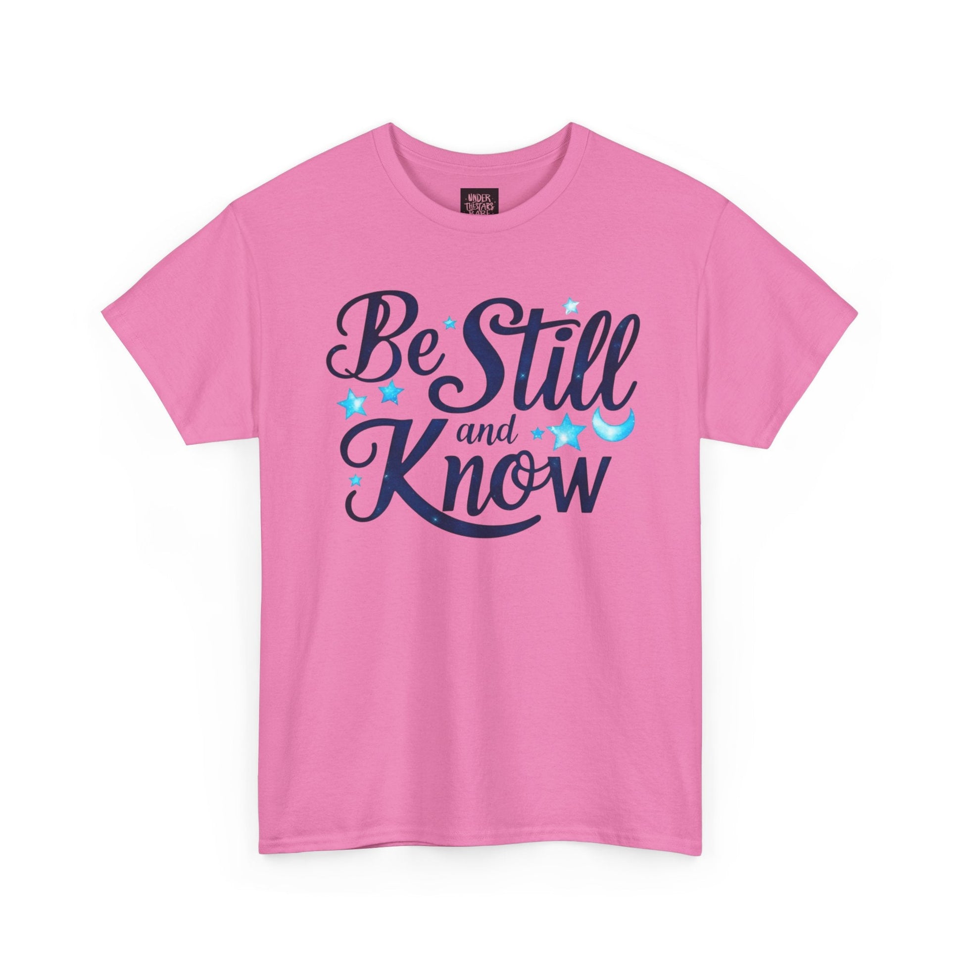 Be Still And Know Cotton Tee Shirt - underthestarsbabe