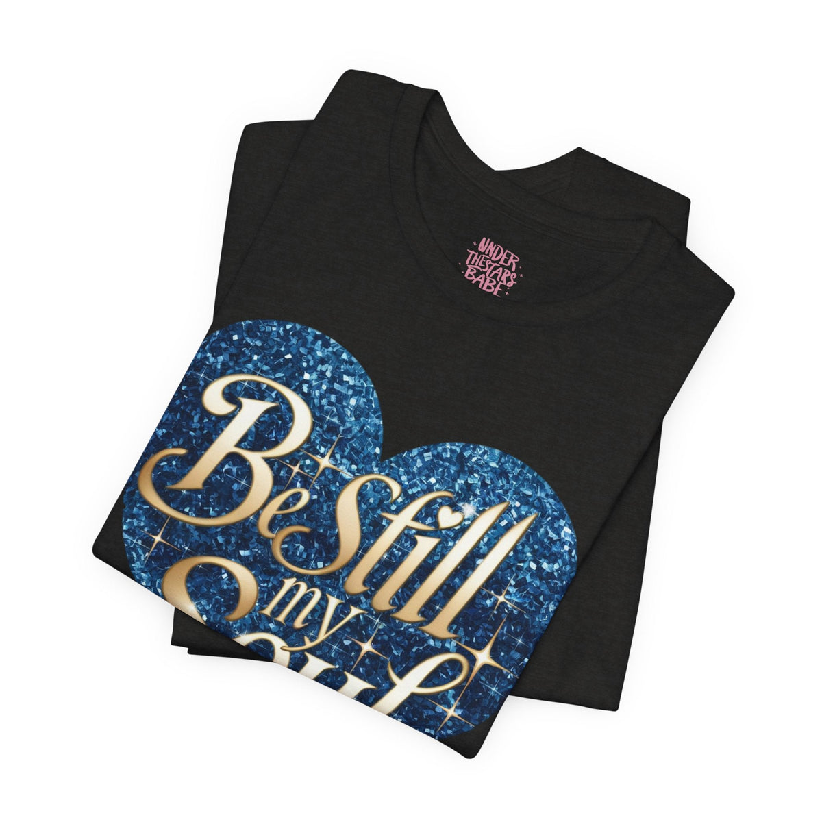 Be Still My Soul Inspirational Faith T-Shirt - underthestarsbabe.shop