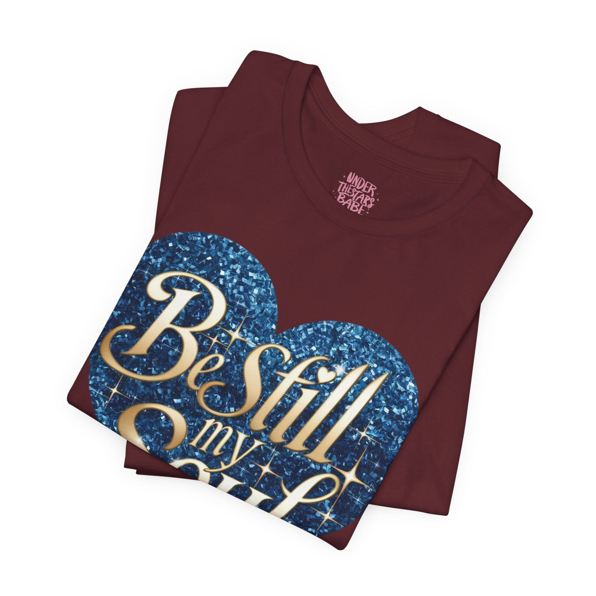Be Still My Soul Inspirational Faith T-Shirt - underthestarsbabe.shop