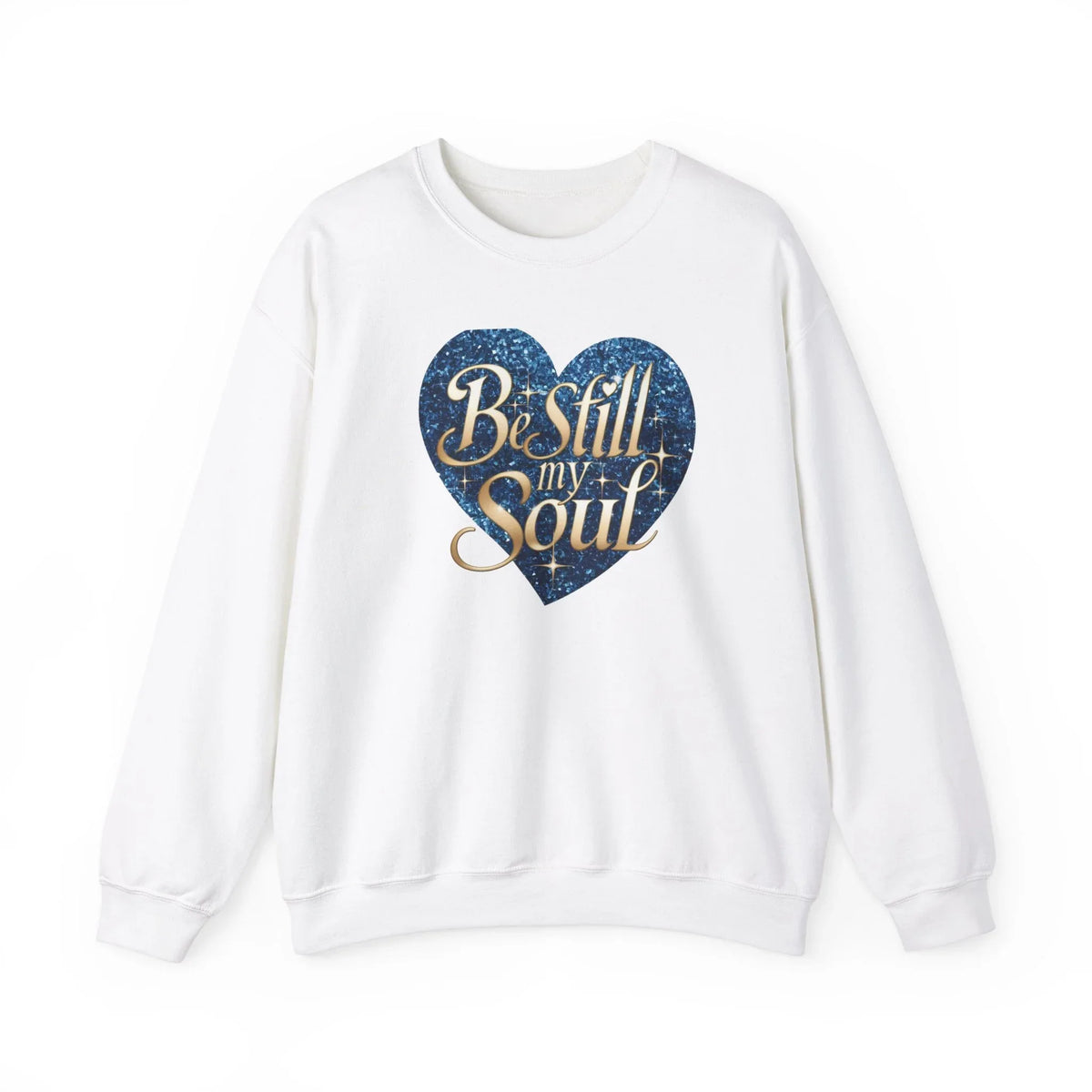 Be Still My Soul Unisex Crewneck Sweatshirt - Under The Stars Babe - underthestarsbabe