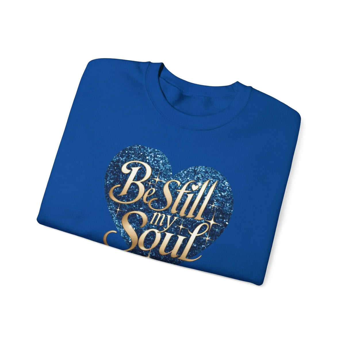 Be Still My Soul Unisex Crewneck Sweatshirt - Under The Stars Babe - underthestarsbabe