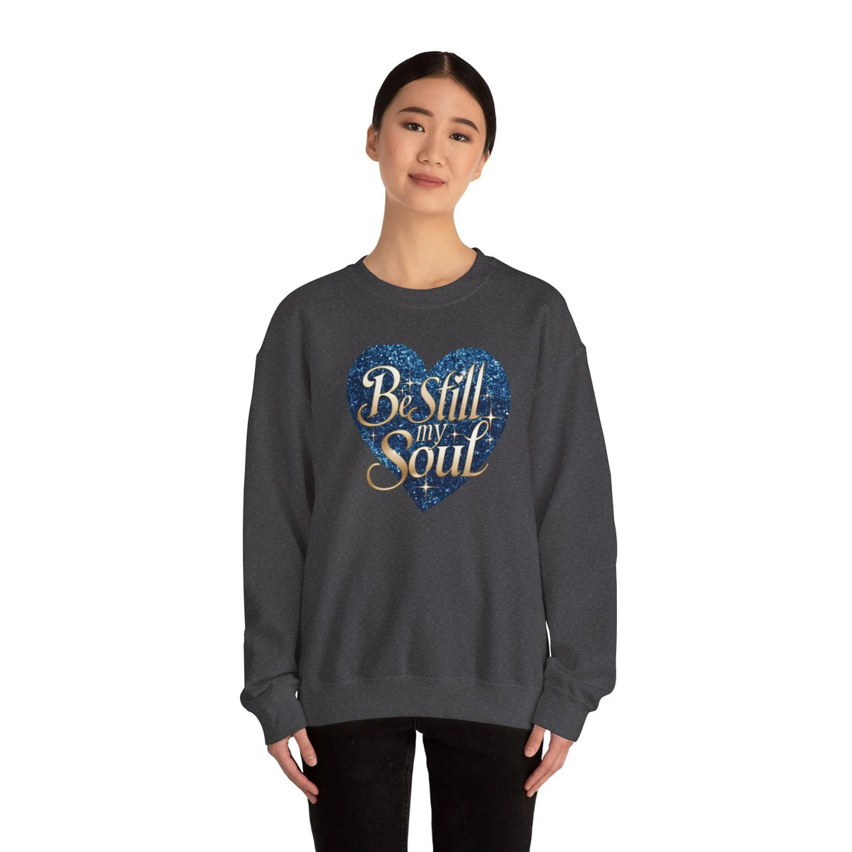 Be Still My Soul Unisex Crewneck Sweatshirt - Under The Stars Babe - underthestarsbabe