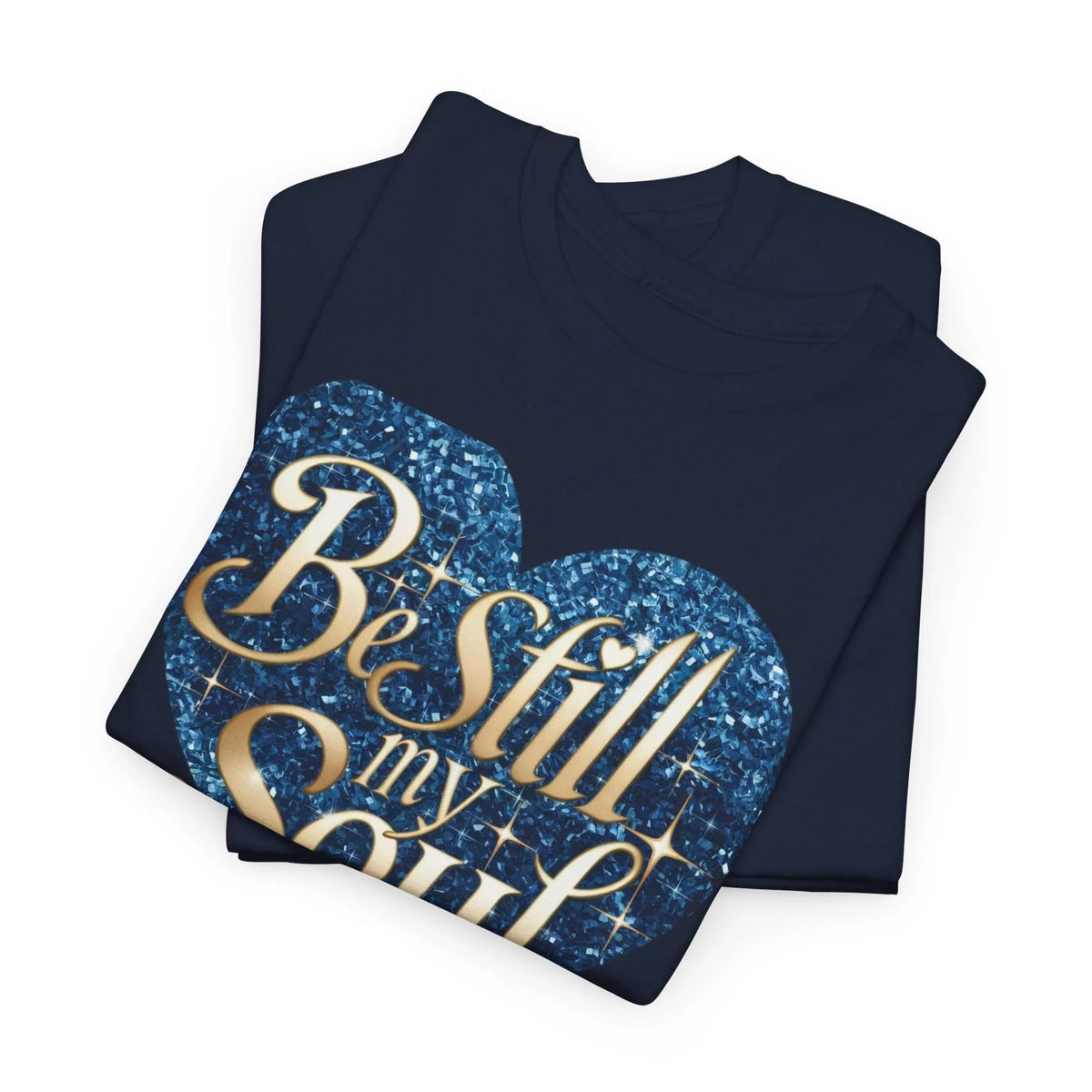 Be Still My Soul Unisex Heavy Cotton Tee - underthestarsbabe