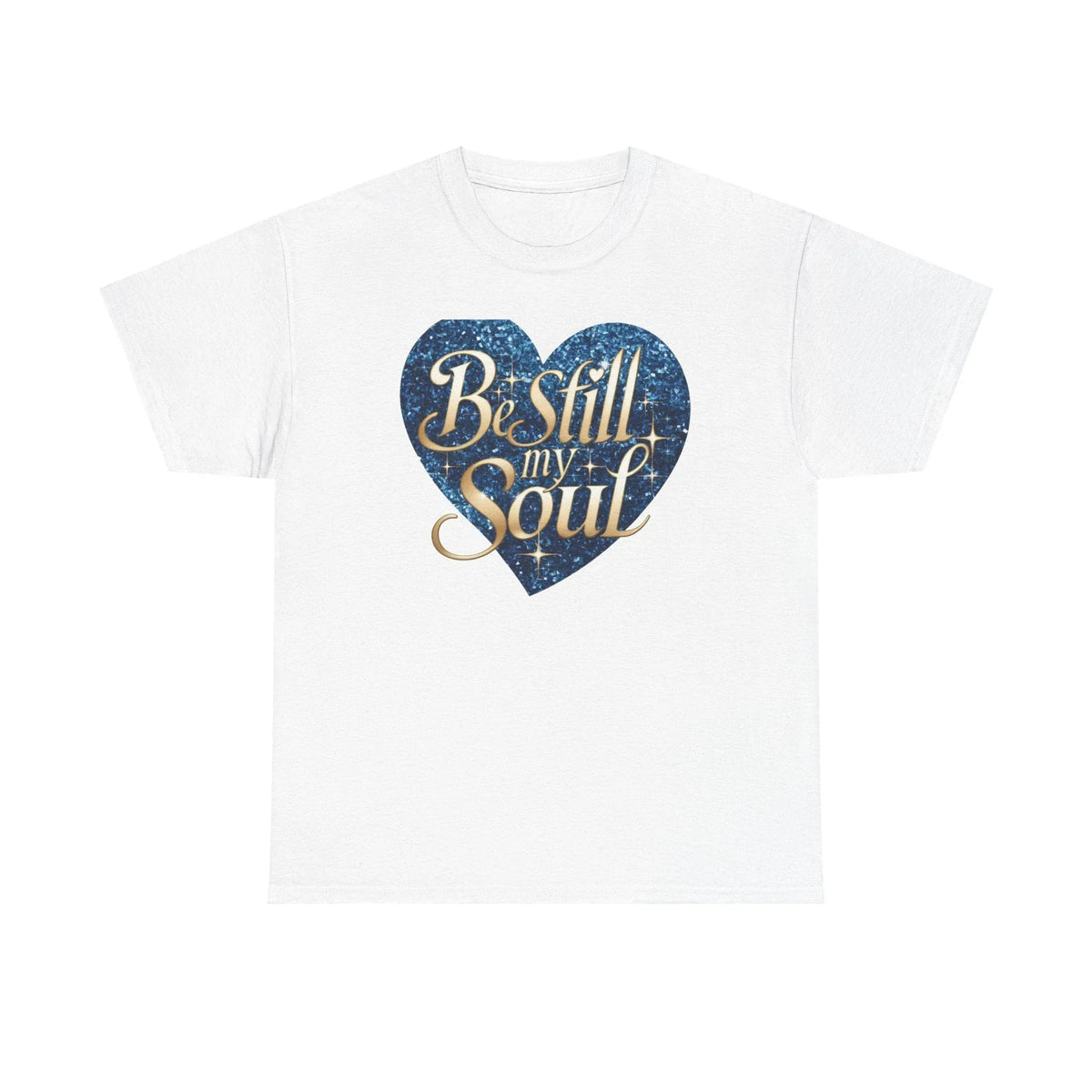Be Still My Soul Unisex Heavy Cotton Tee - underthestarsbabe