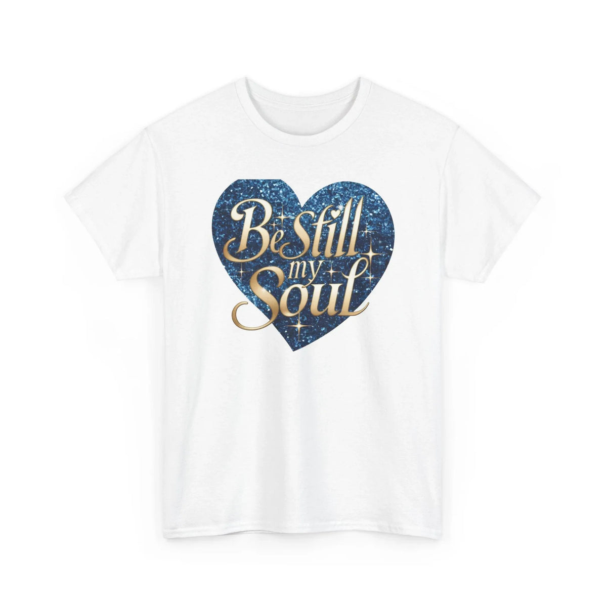 Be Still My Soul Unisex Heavy Cotton Tee - underthestarsbabe