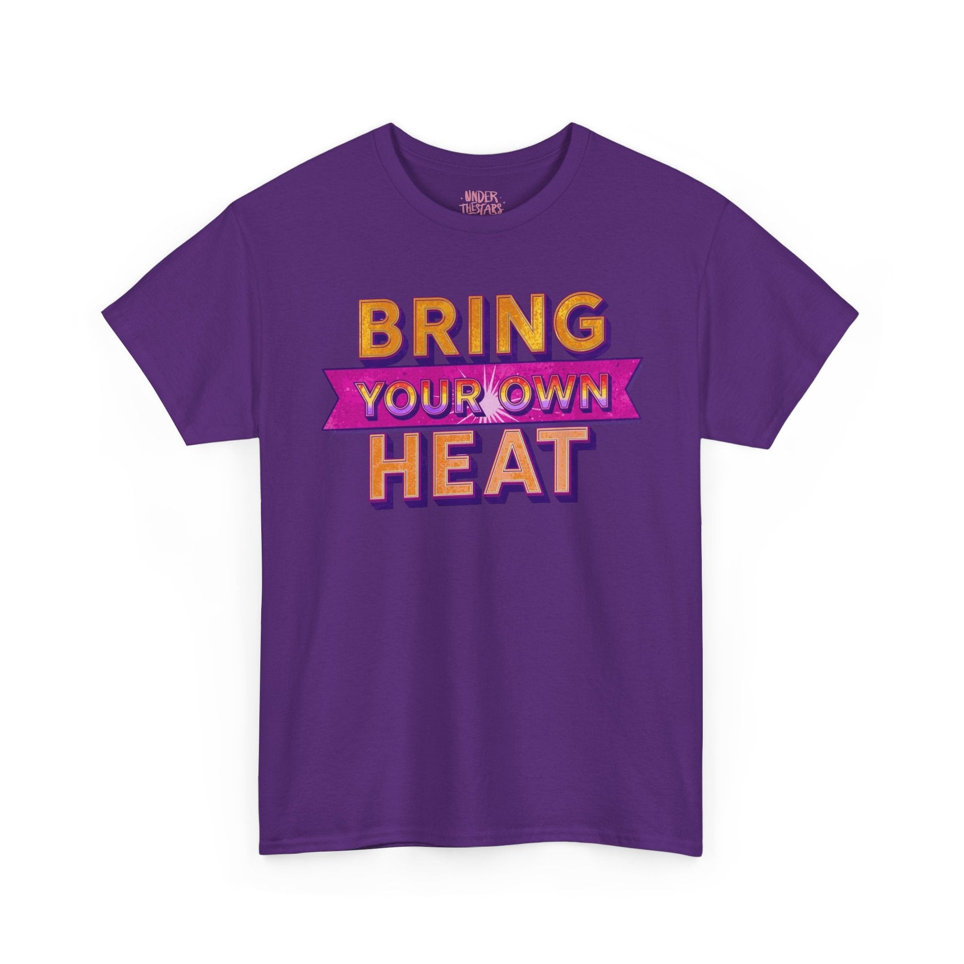 Bring Your Own Heat T-Shirt — Retro Bold Graphic Tee - underthestarsbabe
