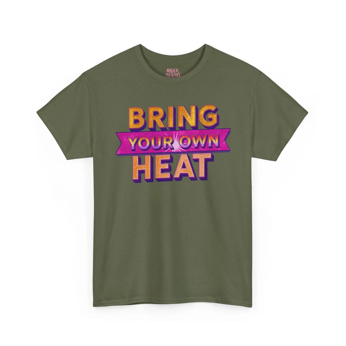Bring Your Own Heat T-Shirt — Retro Bold Graphic Tee - underthestarsbabe