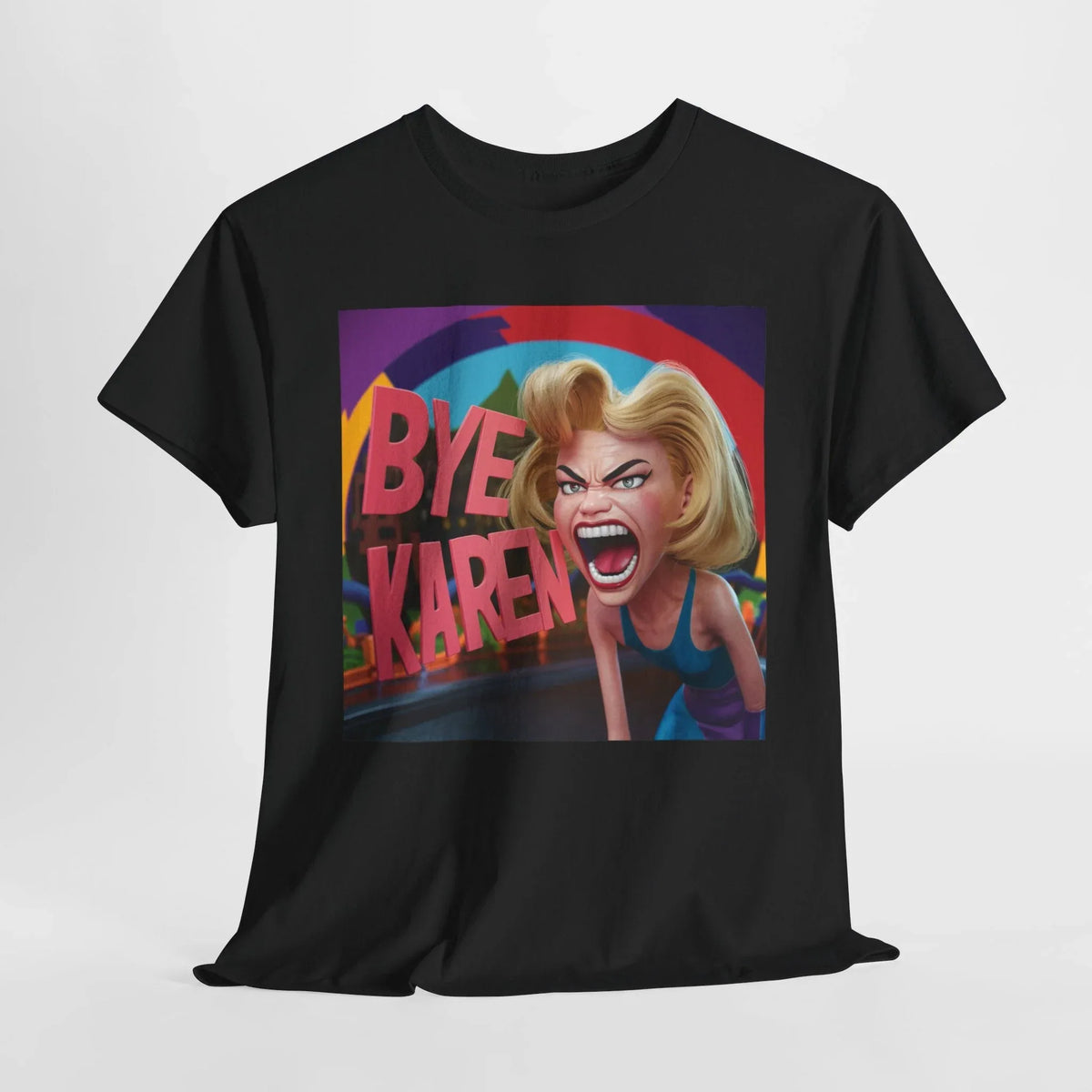Bye Karen Unisex Heavy Cotton Tee - Funny & Bold - Under the Stars Babe - underthestarsbabe