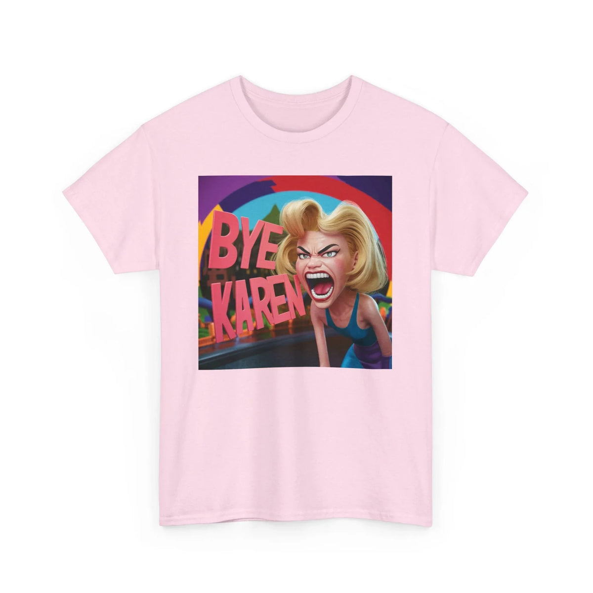 Bye Karen Unisex Heavy Cotton Tee - Funny & Bold - Under the Stars Babe - underthestarsbabe
