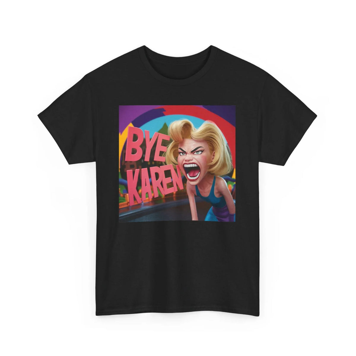 Bye Karen Unisex Heavy Cotton Tee - Funny & Bold - Under the Stars Babe - underthestarsbabe