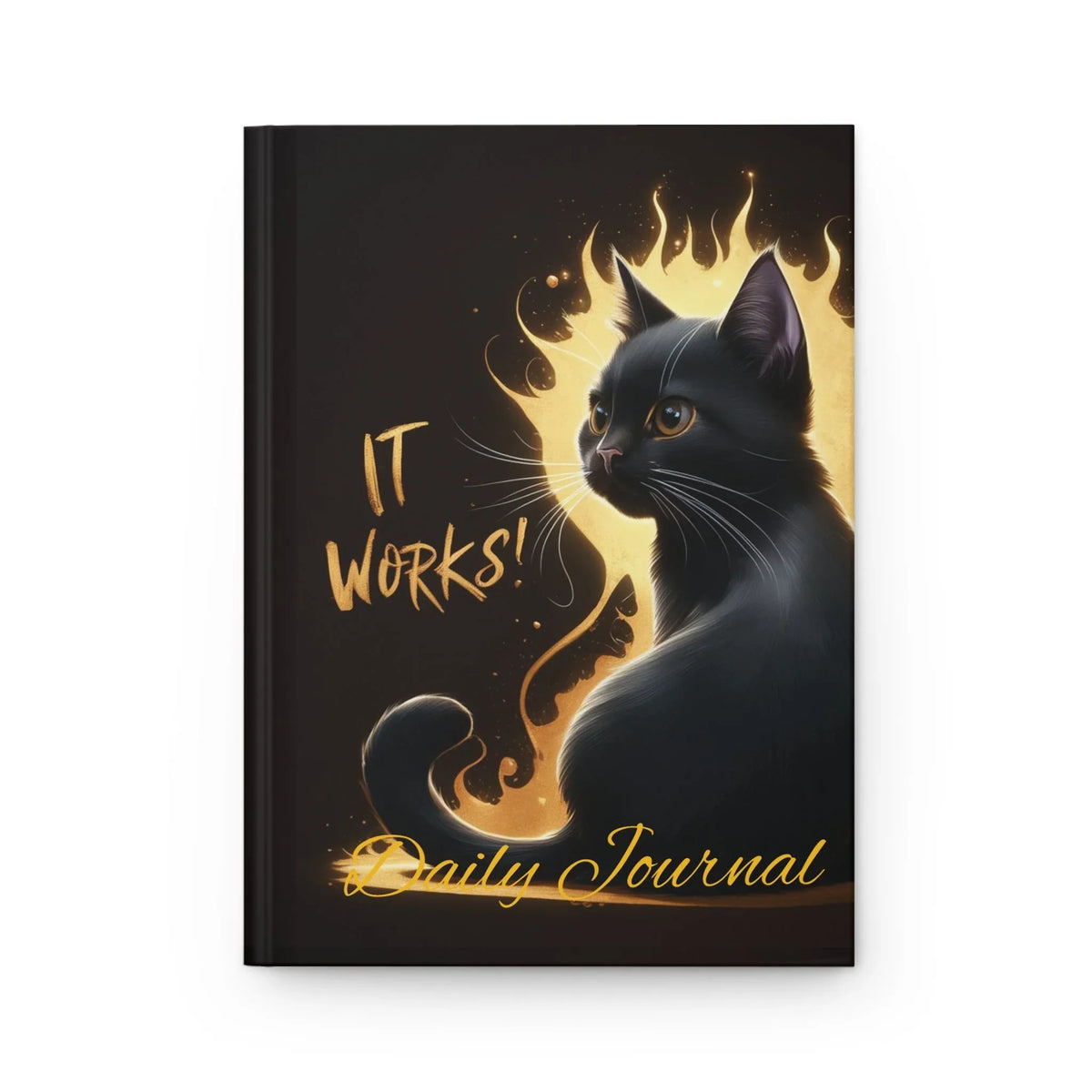 "It Works!" Cat Hardcover Journal | Manifestation & Creative - underthestarsbabe