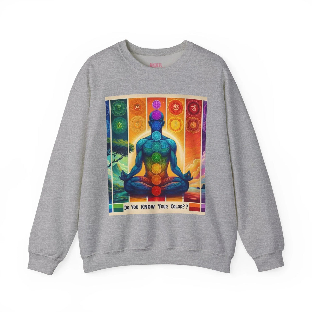Chakra Meditation Crewneck Sweatshirt — 'Do You Know Your Colors?' - underthestarsbabe
